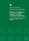 Image for Ministry of Defence: Support to High Intensity Operations : Fifty-fourth Report of Session 2008-09
