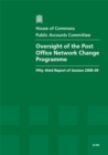 Image for Oversight of the Post Office Network Change Programme