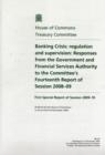 Image for Banking Crisis : Regulation and Supervision Responses from the Government and Financial Services Authority to the Committee&#39;s Fourteenth Report of Session 2008-09 First Special Report of Session 2009-