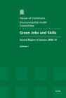 Image for Green jobs and skills : second report of session 2009-10, Vol. 1: Report, together with formal minutes, oral and written evidence