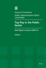 Image for Top pay in the public sector : sixth report of session 2009-10, Vol. 1: Report, together with formal minutes, oral and written evidence
