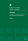 Image for Alcohol : first report of session 2009-10, Vol. 1: Report, together with formal minutes