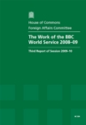 Image for The work of the BBC World Service 2008-09 : third report of session 2009-10, report, together with formal minutes, oral and written evidence