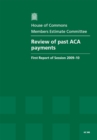 Image for Review of past ACA payments : first report of session 2009-10, report, together with formal minutes