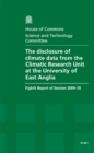 Image for The disclosure of climate data from the Climatic Research Unit at the University of East Anglia : eighth report of session 2009-10, [Vol. 1]: Report, together with formal minutes