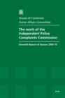 Image for The Work of the Independent Police Complaints Commission : Eleventh Report of Session 2009-10 - Report, Together with Formal Minutes, Oral and Written Evidence