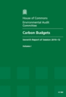 Image for Carbon Budgets : Seventh Report of Session 2010-12, Vol. 1: Report, Together with Formal Minutes, Oral and Written Evidence