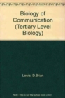 Image for Biology of communication