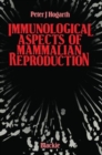 Image for Immunological Aspects of Mammalian Reproduction