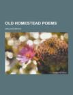 Image for Old Homestead Poems