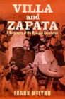 Image for Villa and Zapata  : a biography of the Mexican Revolution