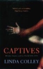 Image for Captives  : Britain, Empire and the world, 1600-1850