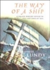 Image for The way of a ship  : a square-rigger voyage in the last days of the sail