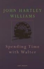 Image for Spending time with Walter
