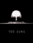 Image for 100 suns  : 1945-1962