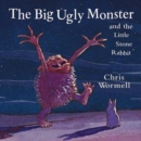 Image for The Big Ugly Monster and the Little Stone Rabbit