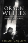 Image for Orson WellesVolume 3,: One-man band