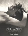 Image for Men for men  : homoeroticism and male homosexuality in the history of photography, 1840-2006