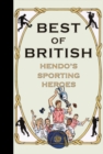 Image for Best of British  : Hendo's sporting heroes