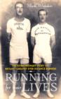 Image for Running For Their Lives The Extraordinary Story of Britain s Grea