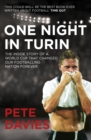 Image for One night in Turin  : the inside story of a World Cup that changed our footballing nation forever