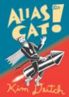 Image for Alias the Cat!  : he dared to save a world!