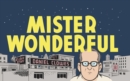 Image for Mister Wonderful  : a love story