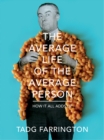 Image for The Average Life Of The Average Person