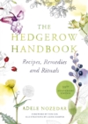 Image for The hedgerow handbook  : recipes, remedies and rituals