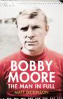 Image for Bobby Moore  : the man in full