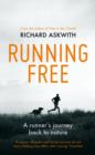 Image for Running free  : a runner&#39;s journey back to nature