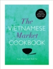 Image for The Vietnamese market cookbook