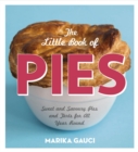 Image for The little book of pies  : sweet and savoury pies and tarts for all year round