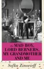 Image for The Mad Boy, Lord Berners, My Grandmother And Me