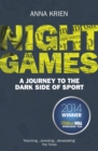 Image for Night games  : a journey to the dark side of sport