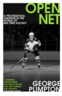 Image for Open net  : a professional amateur in the world of big-time hockey