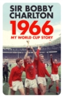 Image for 1966  : my World Cup story