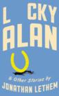 Image for Lucky Alan and other stories