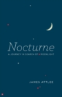 Image for Nocturne : A Journey in Search of Moonlight