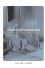 Image for Dramas of nationhood  : the politics of television in Egypt