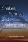 Image for Snakes, Sunrises, and Shakespeare