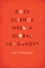 Image for Does science need a global language?: English and the future of research