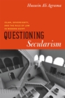 Image for Questioning secularism  : Islam, sovereignty, and the rule of law in modern Egypt