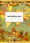 Image for The imperial map  : cartography and the mastery of empire