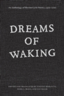 Image for Dreams of Waking: An Anthology of Iberian Lyric Poetry, 1400-1700