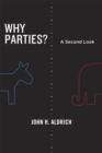 Image for Why parties?  : a second look