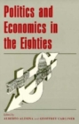 Image for Politics and Economics in the Eighties