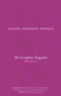 Image for The complete tragediesVolume 2,: Oedipus, Hercules Mad, Hercules on Oeta, Thyestes, Agamemnon