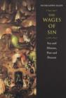 Image for The wages of sin  : sex and disease, past and present