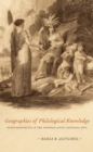 Image for Geographies of Philological Knowledge